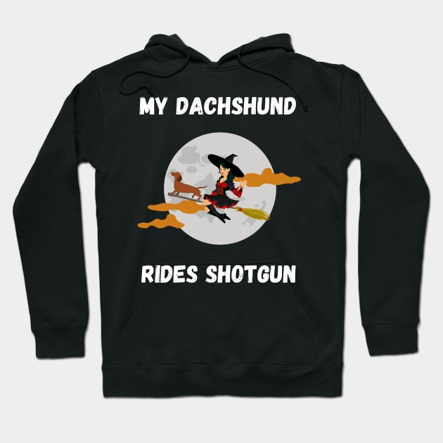 My Dachshund Rides Shotgun Hoodie by Giftadism